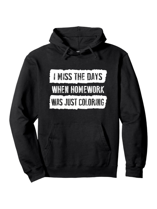 Funny Homework Hoodie Trending Gift For Teen Girls & Boys Pullover Hoodie, Hooded Sweatshirt, Gift for Men Women Friends Family, 60% Cotton+40% Polyester, Fabric Weight 250g, S-XXL, Black