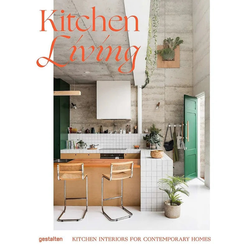 Kitchen Living Kitchen Interiors For Contemporary Homes Gestalten Die Gestalten Verlag 9783899559651 Book